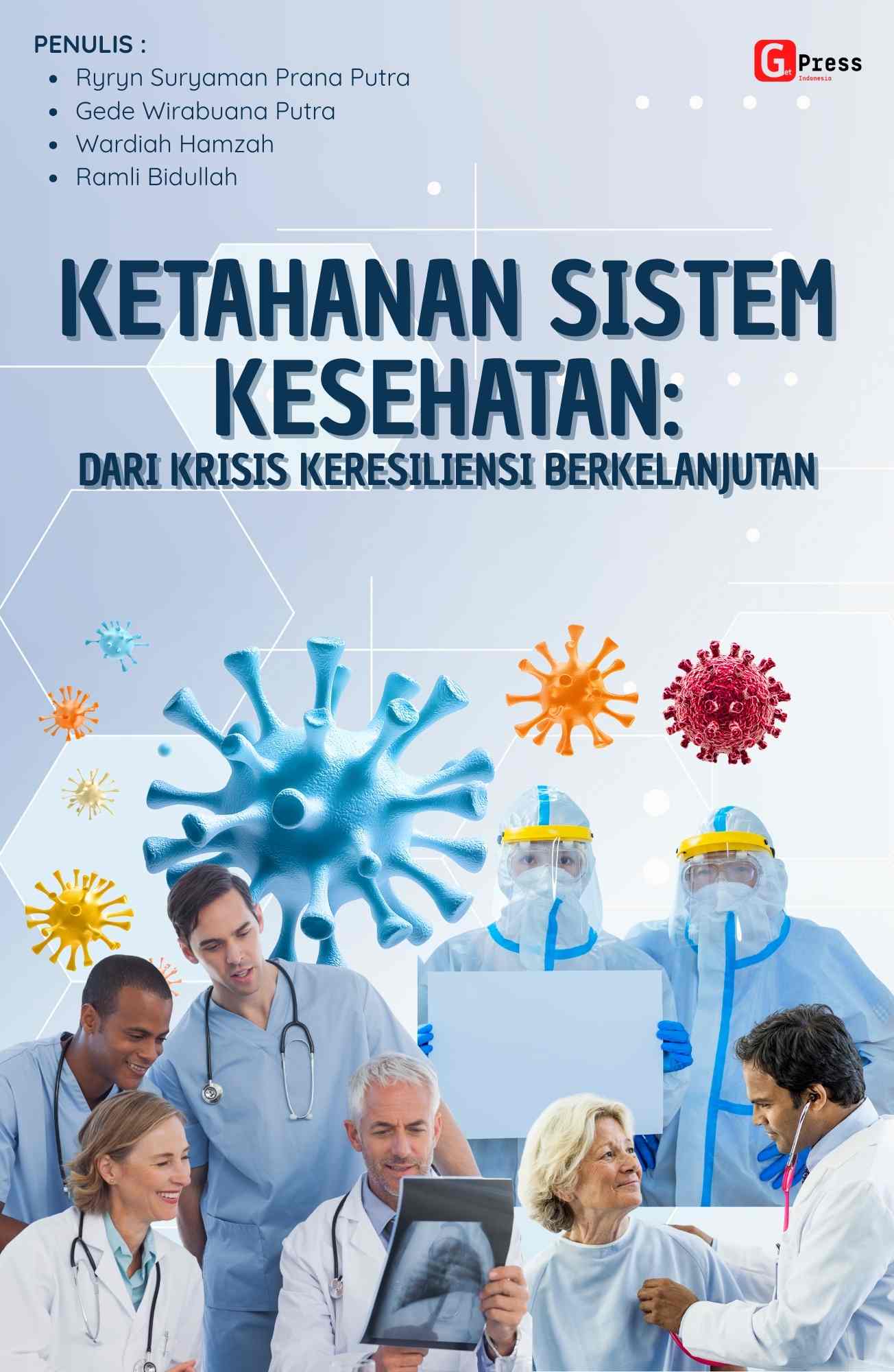 Ketahanan Sistem Kesehatan: Dari Krisis ke Resiliensi Berkelanjutan